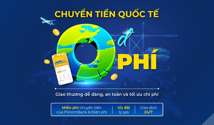 PVcomBank hỗ trợ doanh nghiệp tối ưu chi phí và thời gian chuyển tiền quốc tế