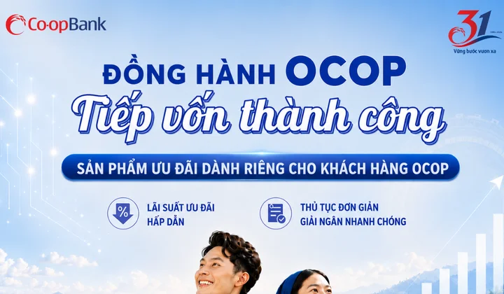 Co-opBank đồng hành cùng khách hàng OCOP phát triển sản xuất, nâng tầm giá trị nông sản Việt