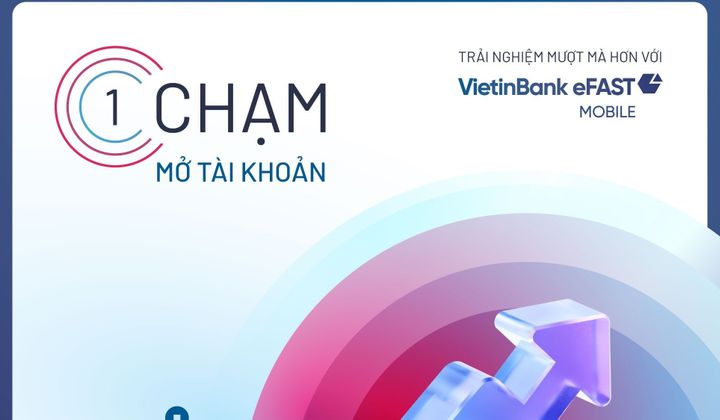 VietinBank triển khai tính năng mở tài khoản thanh toán trực tuyến cho khách hàng doanh nghiệp trên eFAST