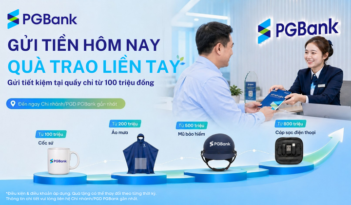 PGBank triển khai chương trình ưu đãi tặng quà cho khách hàng gửi tiết kiệm tại quầy