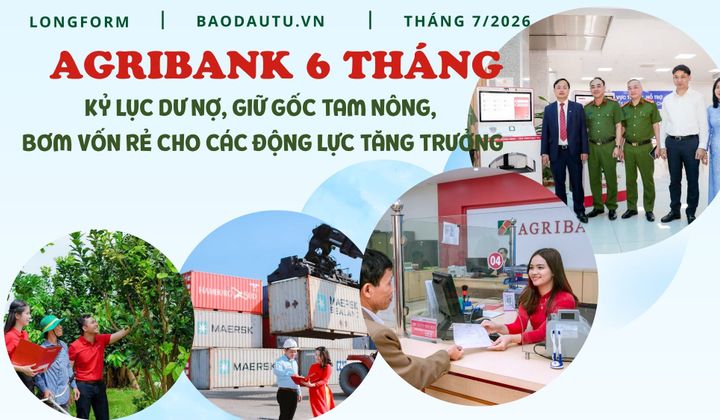 Agribank 6 tháng: Kỷ lục dư nợ, giữ gốc tam nông, bơm vốn rẻ cho các động lực tăng trưởng