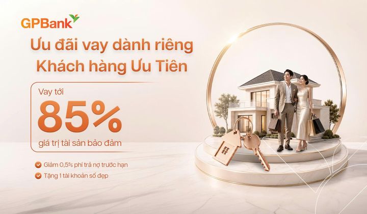 GPBank triển khai cho vay ưu đãi dành cho khách hàng ưu tiên
