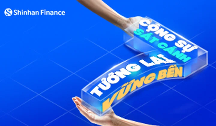 Shinhan Finance: 7 năm sát cánh cùng khách hàng, hướng đến tương lai vững bền