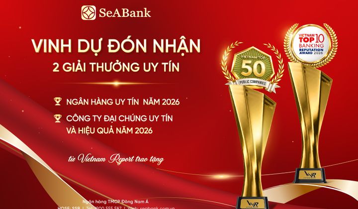 SeABank được vinh danh tại 2 bảng xếp hạng uy tín năm 2026