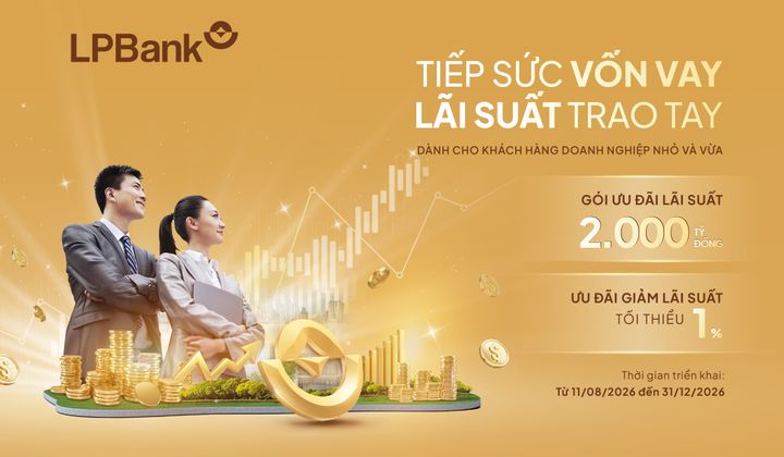 LPBank triển khai gói tín dụng 2.000 tỷ đồng cho doanh nghiệp nhỏ và vừa
