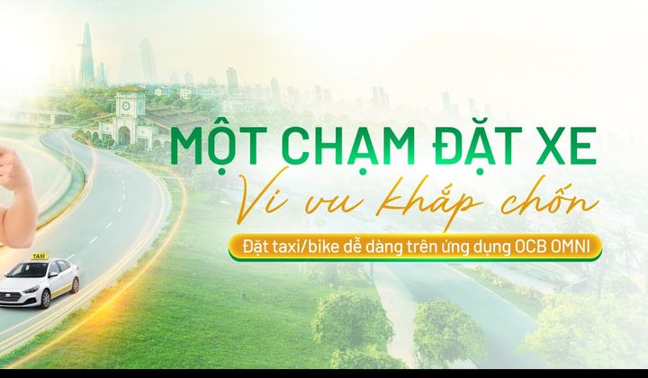 OCB tích hợp tính năng đặt xe VNPAY Taxi trên ứng dụng OCB OMNI