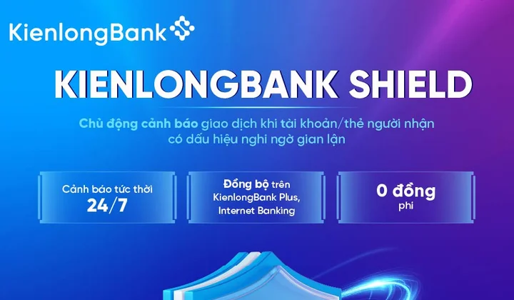KienlongBank ra mắt tính năng tự động cảnh báo, chặn giao dịch chuyển tiền có dấu hiệu gian lận