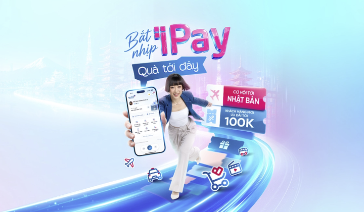 VietinBank thúc đẩy trải nghiệm hệ sinh thái số trên iPay Mobile phiên bản 6.0