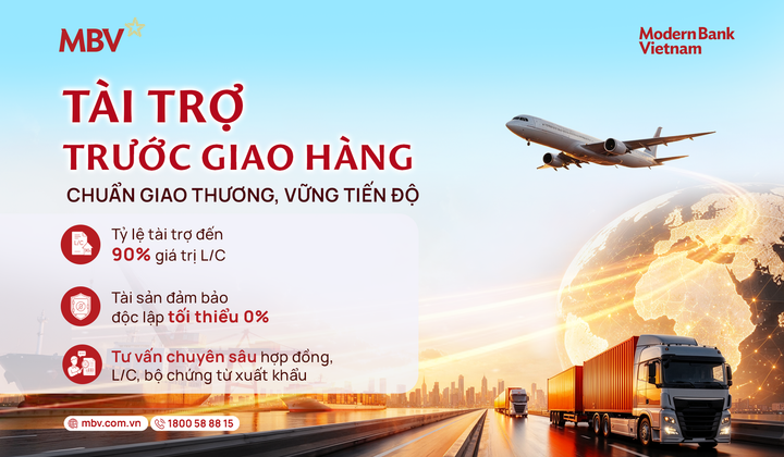 MBV tài trợ đến 90% giá trị L/C cho doanh nghiệp xuất khẩu