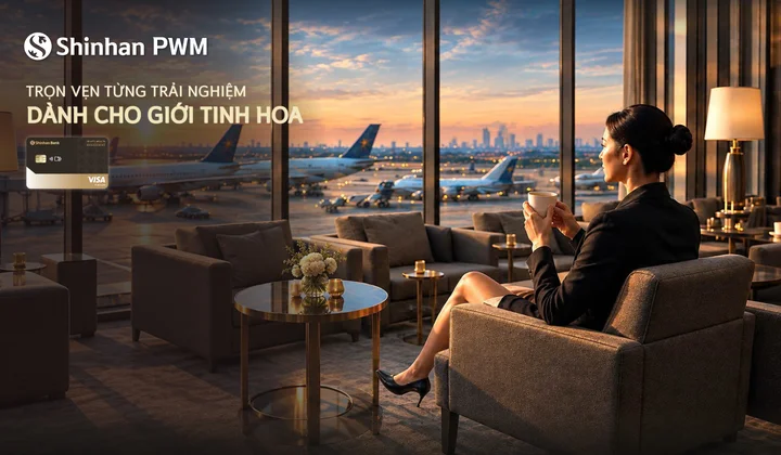Ngân hàng Shinhan nâng cấp quyền lợi thẻ tín dụng Shinhan PWM hạng Bạch Kim