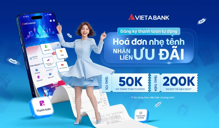 VietABank tặng ưu đãi đến 250.000 đồng khi đăng ký thanh toán tự động