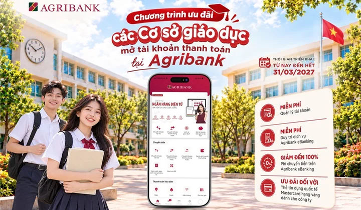 Agribank triển khai ưu đãi phí dịch vụ cho cơ sở giáo dục mở tài khoản thanh toán