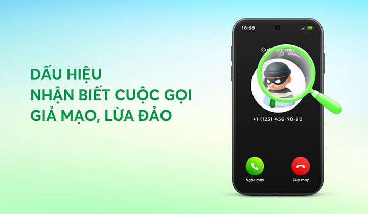 Dấu hiệu nhận biết cuộc gọi giả mạo, lừa đảo