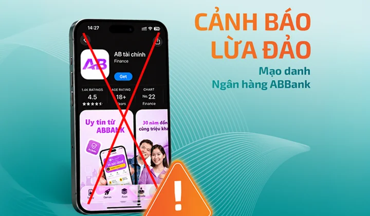 ABBank cảnh báo ứng dụng giả mạo và mã độc đánh cắp thông tin