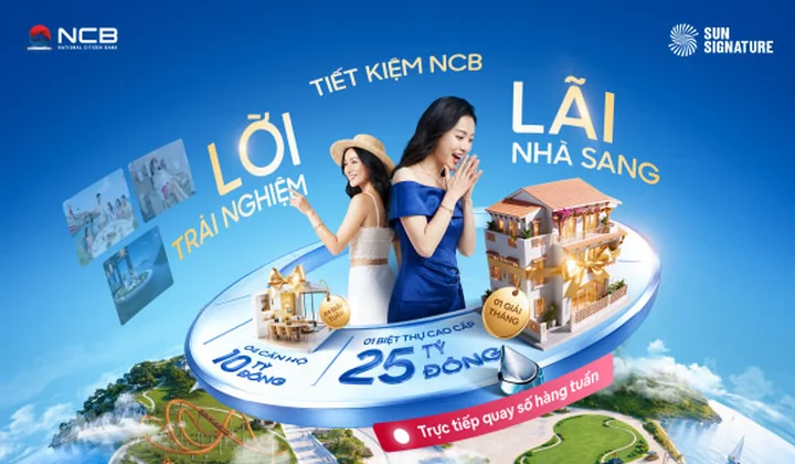 NCB trao căn hộ 10 tỷ đồng đầu tiên cho khách hàng gửi tiết kiệm Signature Savings