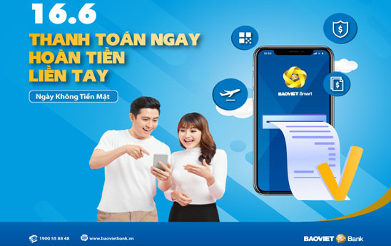 BaoVietBank ưu đãi “Thanh toán ngay - Hoàn tiền liền tay”