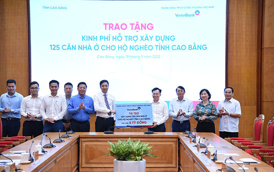 VietinBank hỗ trợ xây dựng 125 căn nhà cho hộ nghèo tỉnh Cao Bằng