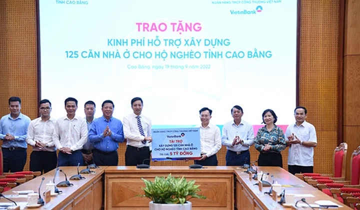 VietinBank hỗ trợ xây dựng 125 căn nhà cho hộ nghèo tỉnh Cao Bằng