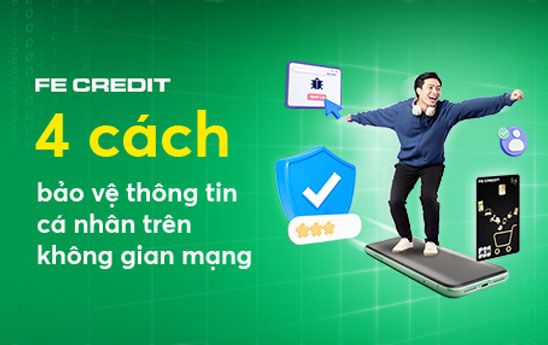 4 cách bảo vệ thông tin cá nhân trên không gian mạng