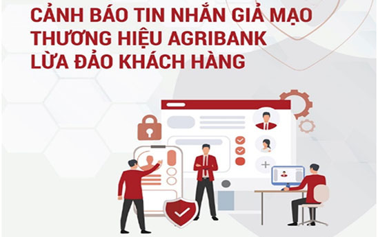 Agribank cập nhật cảnh báo giúp khách hàng phòng tránh lừa đảo