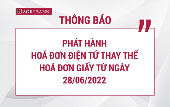 Agribank phát hành hóa đơn điện tử thay thế hóa đơn giấy