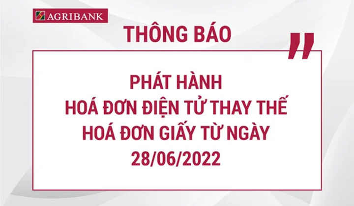 Agribank phát hành hóa đơn điện tử thay thế hóa đơn giấy
