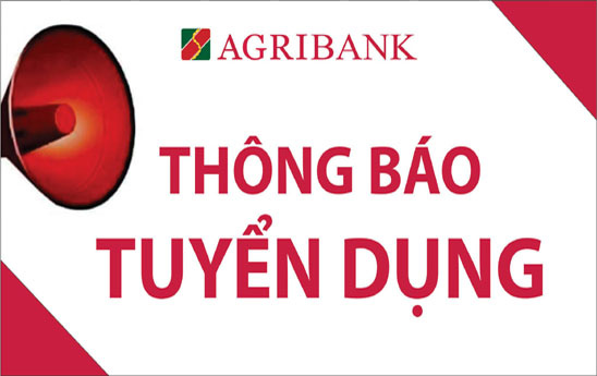 Agribank cần tuyển 101 chỉ tiêu lao động lĩnh vực Công nghệ Thông tin làm việc tại Trụ sở chính