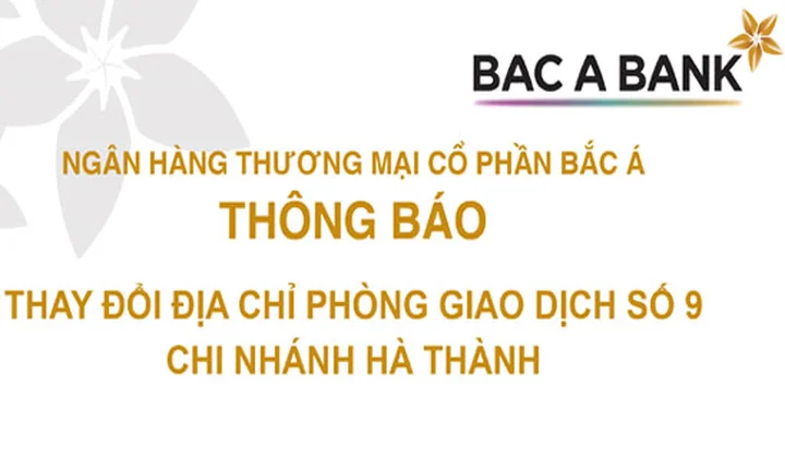 Bac A Bank Hà Thành chuyển trụ sở Phòng giao dịch Số 9