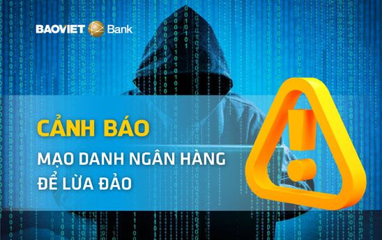 BaoVietBank cảnh báo hiện tượng mạo danh ngân hàng để lừa đảo