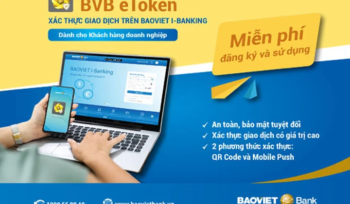 BaoVietBank chính thức dừng phương thức xác thực Token đối với khách hàng doanh nghiệp