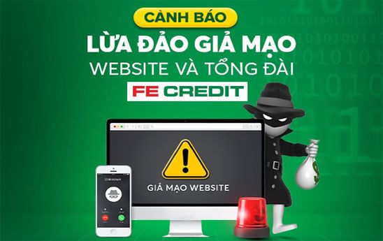Cảnh báo Website và Hotline giả mạo Tổng đài chăm sóc khách hàng FE CREDIT