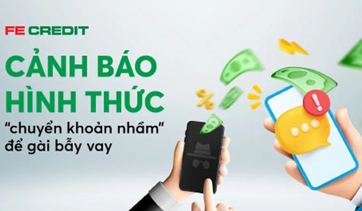 Cảnh giác với hình thức “chuyển khoản nhầm” để gài bẫy vay tín dụng đen