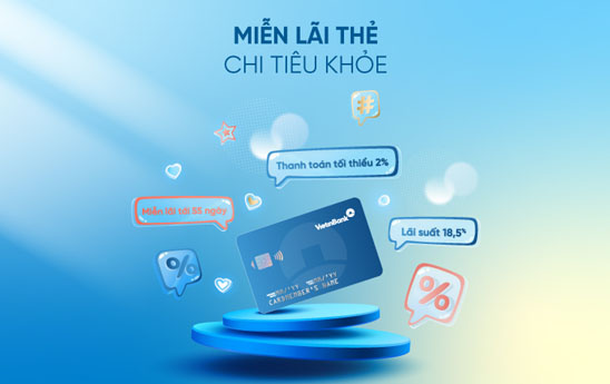 Chi tiêu thông thái, miễn lãi đến 55 ngày với thẻ tín dụng VietinBank