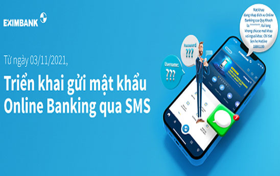 Eximbank triển khai gửi mật khẩu Online Banking qua SMS
