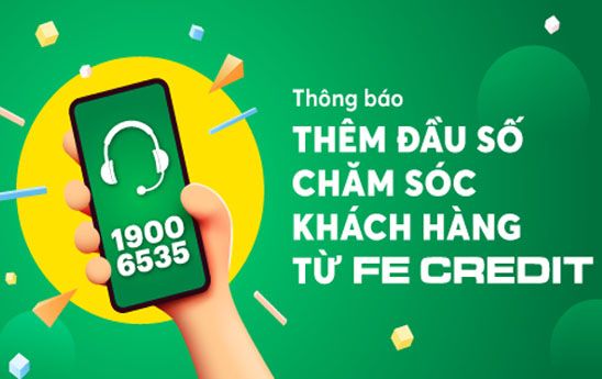FE CREDIT thêm đầu số chăm sóc khách hàng