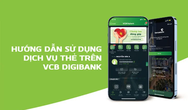 Hướng dẫn sử dụng dịch vụ thẻ trên ứng dụng VCB Digibank