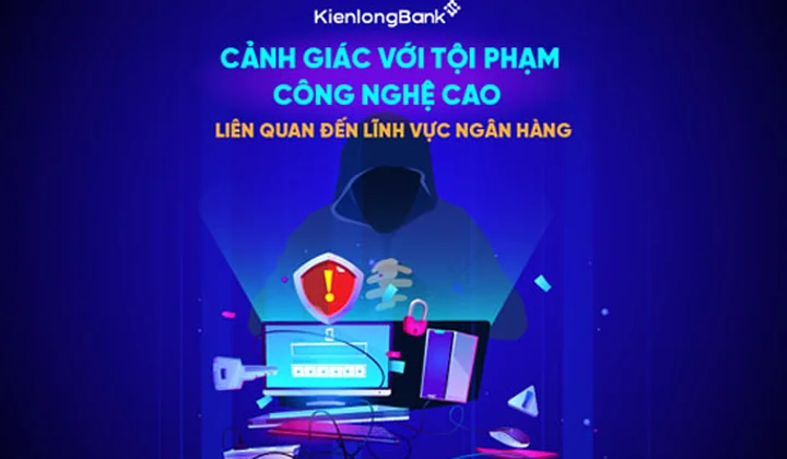 KienlongBank khuyến cáo khách hàng nâng cao cảnh giác hình thức chiếm đoạt sim điện thoại lừa đảo