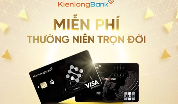 Khách hàng mở mới thẻ tín dụng quốc tế KienlongBank hạng Platinum được miễn phí thường niên trọn đời