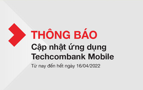 Lịch cập nhật ứng dụng Techcombank Mobile