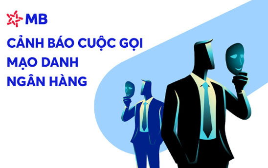MB cảnh báo cuộc gọi mạo danh ngân hàng