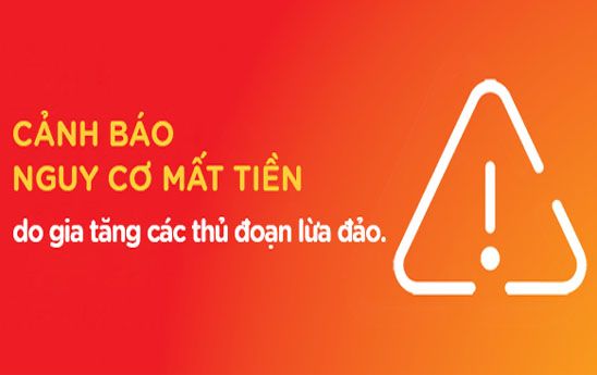 MSB cảnh báo nguy cơ mất tiền do gia tăng các thủ đoạn lừa đảo
