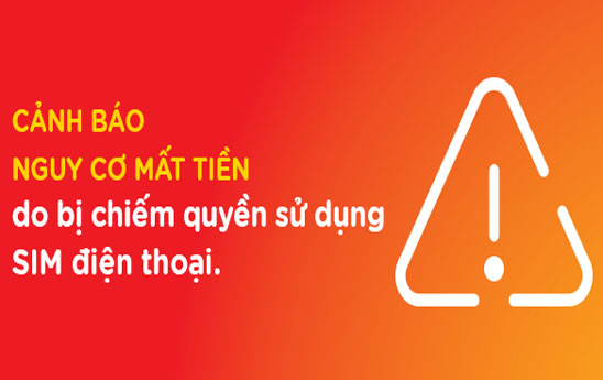 MSB cảnh báo nguy cơ mất tiền trong tài khoản ngân hàng do bị chiếm dụng SIM điện thoại