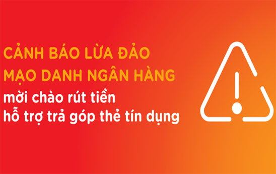 MSB khuyến cáo khách hàng cảnh giác với chiêu lừa đảo "mời" rút tiền, hỗ trợ trả góp qua thẻ tín dụng