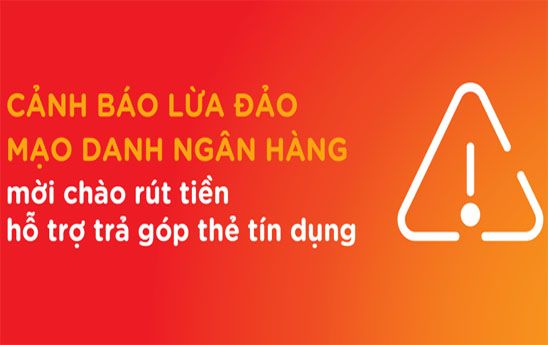 MSB khuyến cáo khách hàng cảnh giác với chiêu lừa đảo "mời" rút tiền, hỗ trợ trả góp qua thẻ tín dụng
