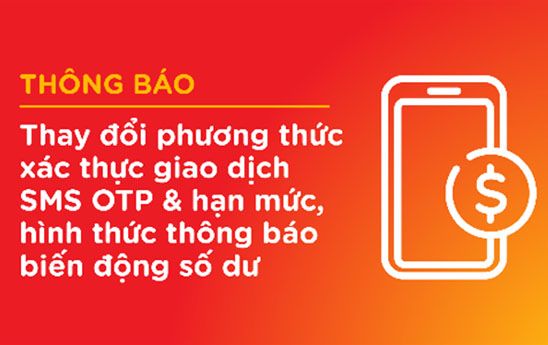 MSB thay đổi phương thức xác thực giao dịch SMS OTP & hạn mức, hình thức thông báo biến động số dư