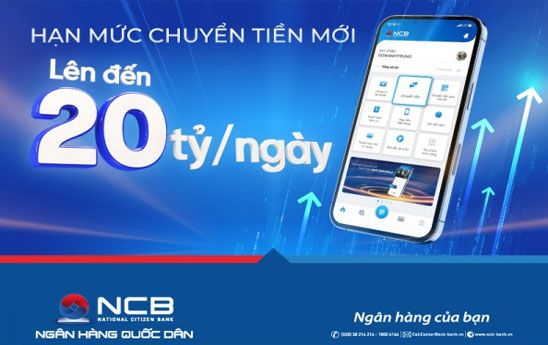 NCB nâng hạn mức giao dịch chuyển tiền