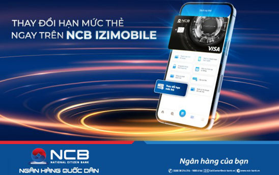 NCB ra mắt tính năng thay đổi hạn mức thẻ trên ứng dụng iziMobile