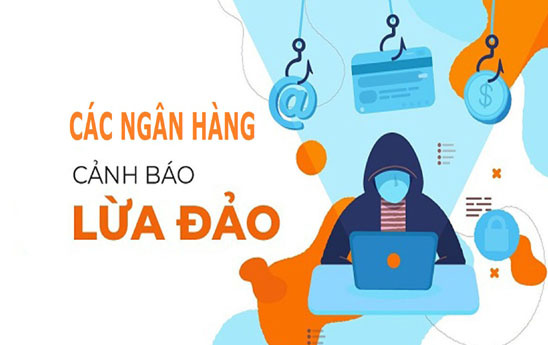 Ngân hàng đồng loạt cảnh báo thủ đoạn lừa đảo dịp cuối năm