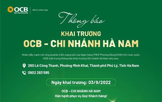 OCB Hà Nam dự kiến khai trương ngày 3/08/2022