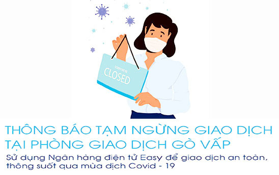 OceanBank Gò Vấp tạm dừng hoạt động để thực hiện phòng chống dịch Covid-19